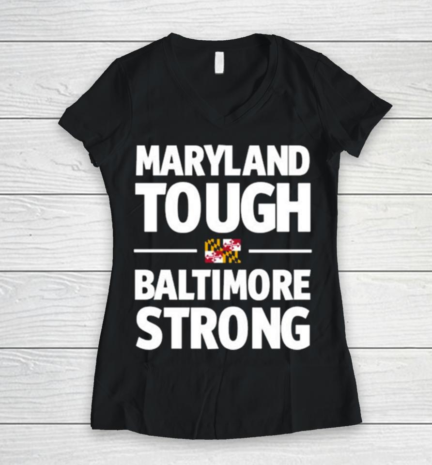 Gov Wes Moore Maryland Tough Baltimore Strong Women V-Neck T-Shirt