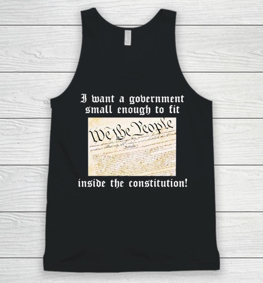 Government Small Enough To Fit Inside The Constitution Unisex Tank Top