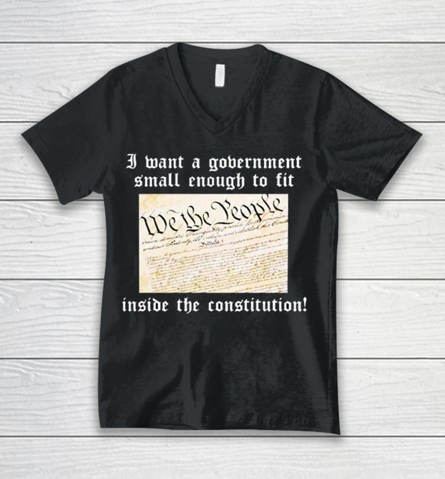 Government Small Enough To Fit Inside The Constitution Unisex V-Neck T-Shirt