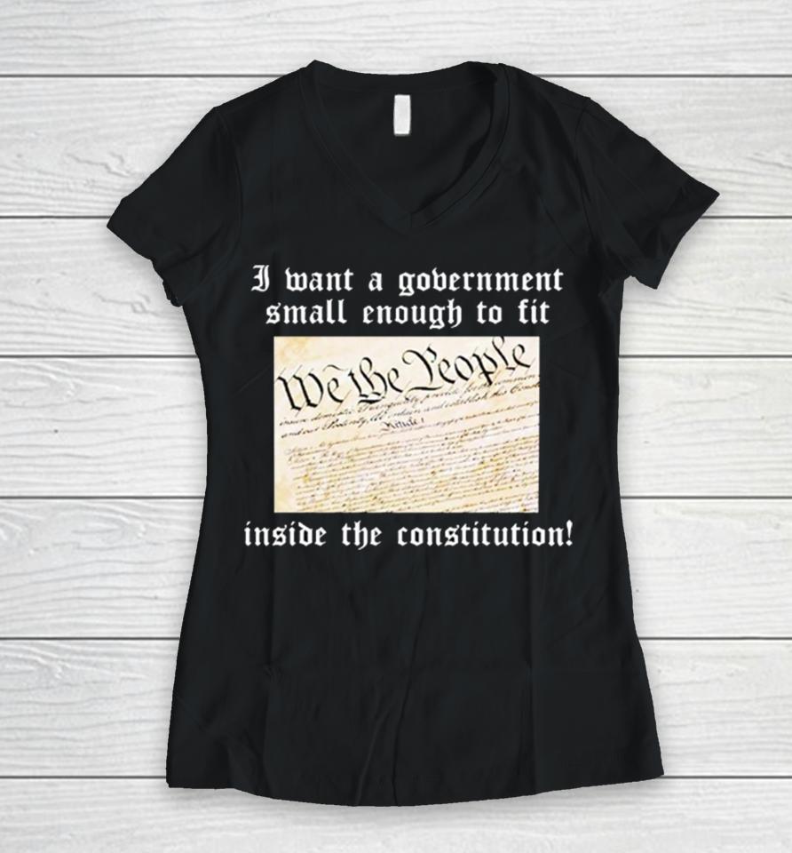 Government Small Enough To Fit Inside The Constitution Women V-Neck T-Shirt