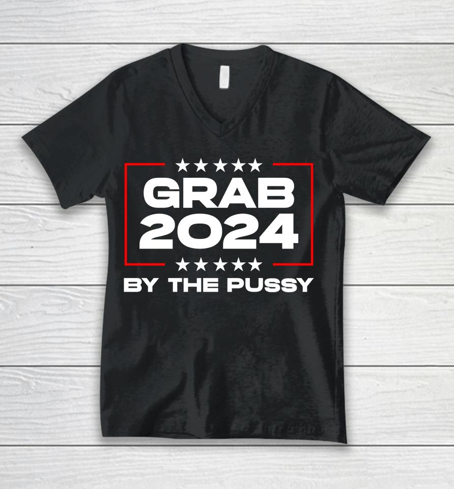 Grab 2024 By The Pussy Unisex V-Neck T-Shirt