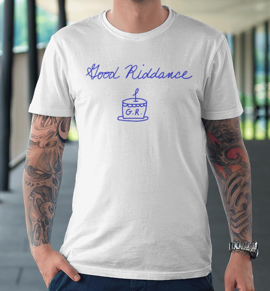 Gracie Abrams Good Riddance 1St Anniversary Premium T-Shirt