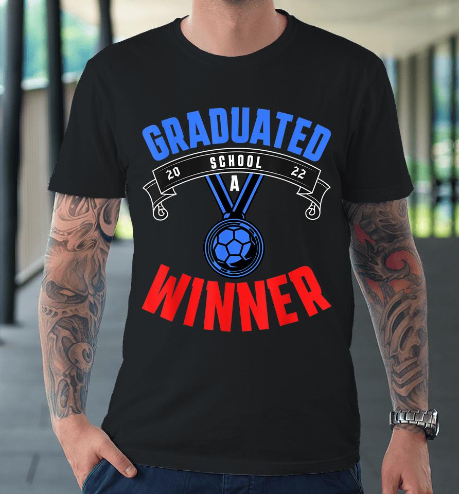Graduated School A Winner Premium T-Shirt