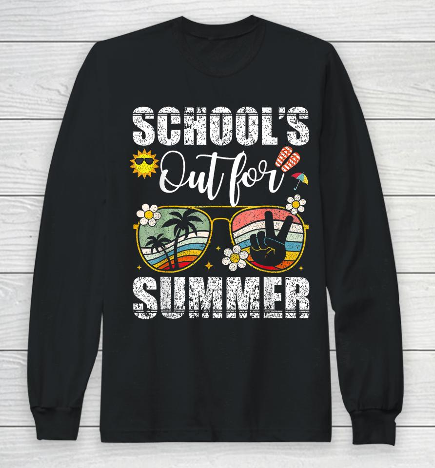 Graduation Gift Schools Out For Summer Students Teacher Long Sleeve T-Shirt