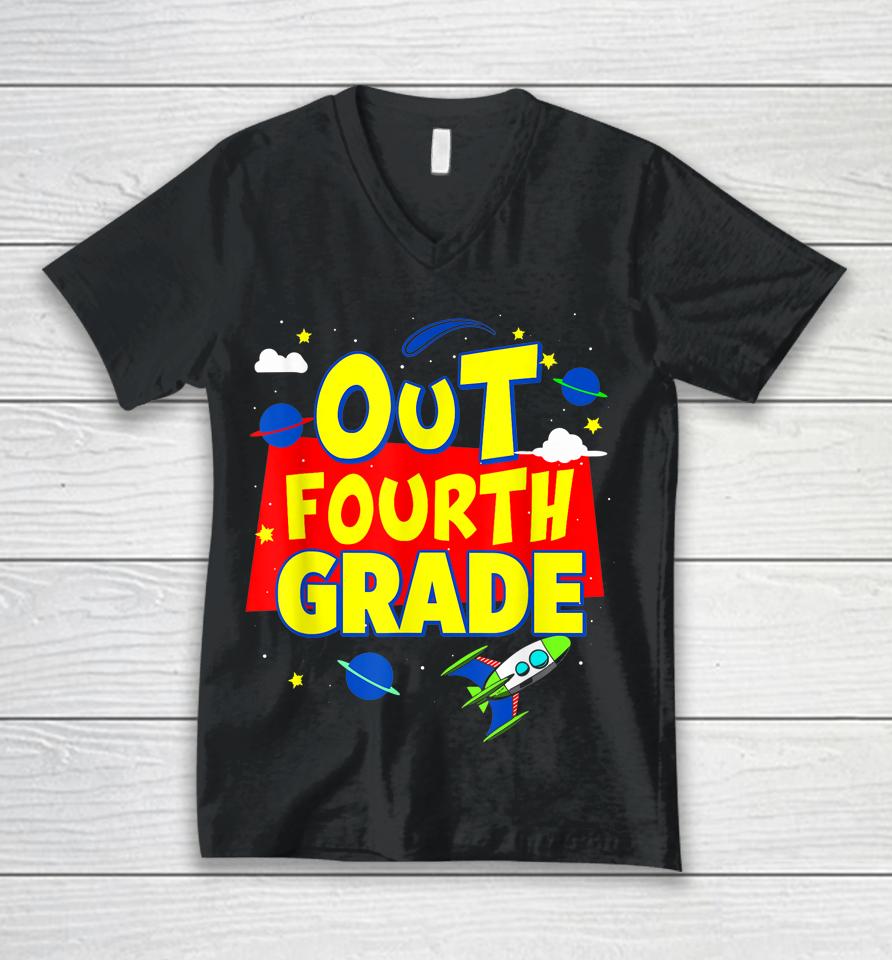 Graduation Out Fourth 4Th Grade Happy Last Day Of School Unisex V-Neck T-Shirt