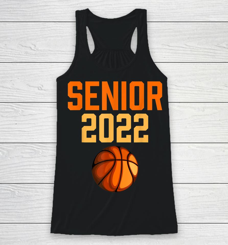 Graduation Senior Class 2022 Basketball Player Senior 2022 Racerback Tank
