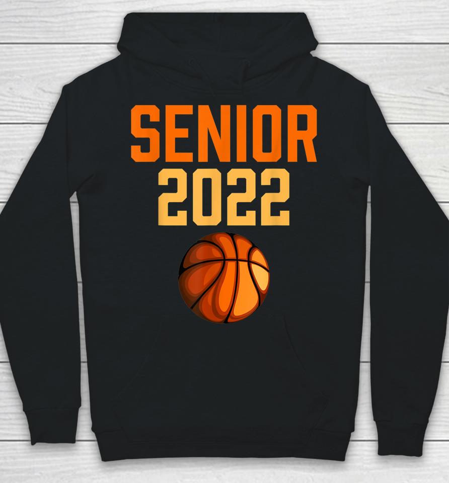 Graduation Senior Class 2022 Basketball Player Senior 2022 Hoodie