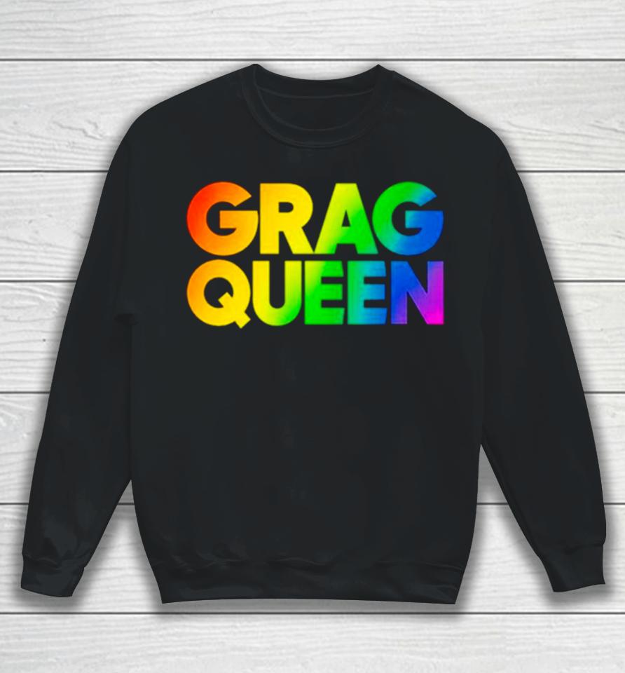 Grag Queen Rainbow Sweatshirt