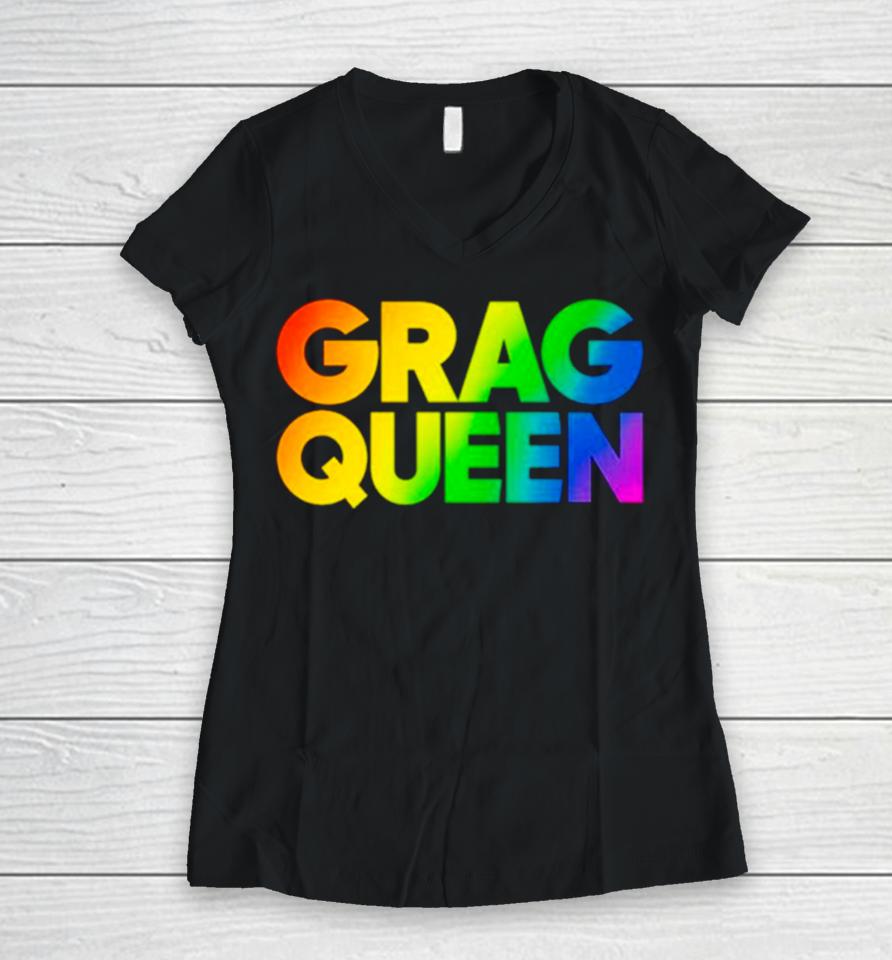 Grag Queen Rainbow Women V-Neck T-Shirt