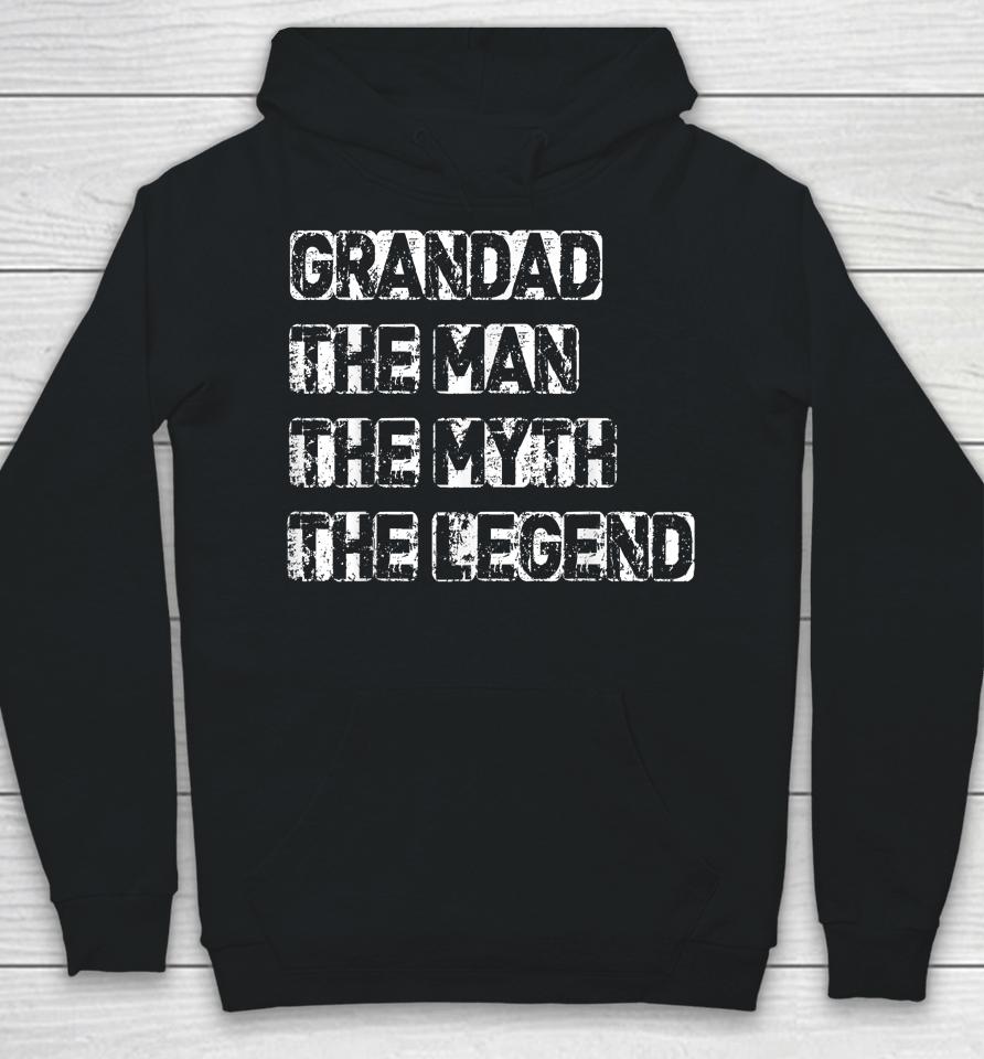 Grandad Man The Myth Legend Father's Day Hoodie