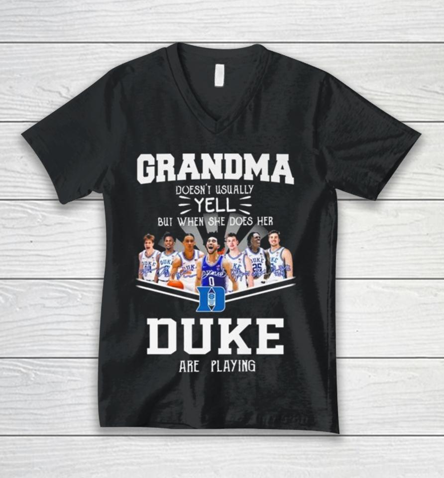Grandma Doesn’t Usually Yell But When She Does Her Duke Blue Devils Are Playing Signatures Unisex V-Neck T-Shirt