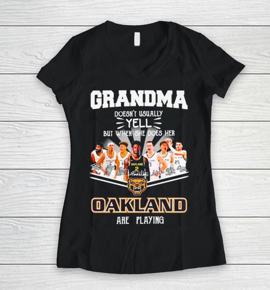 Grandma Doesn’t Usually Yell But When She Does Her Oakland Are Playing Signatures Women V-Neck T-Shirt