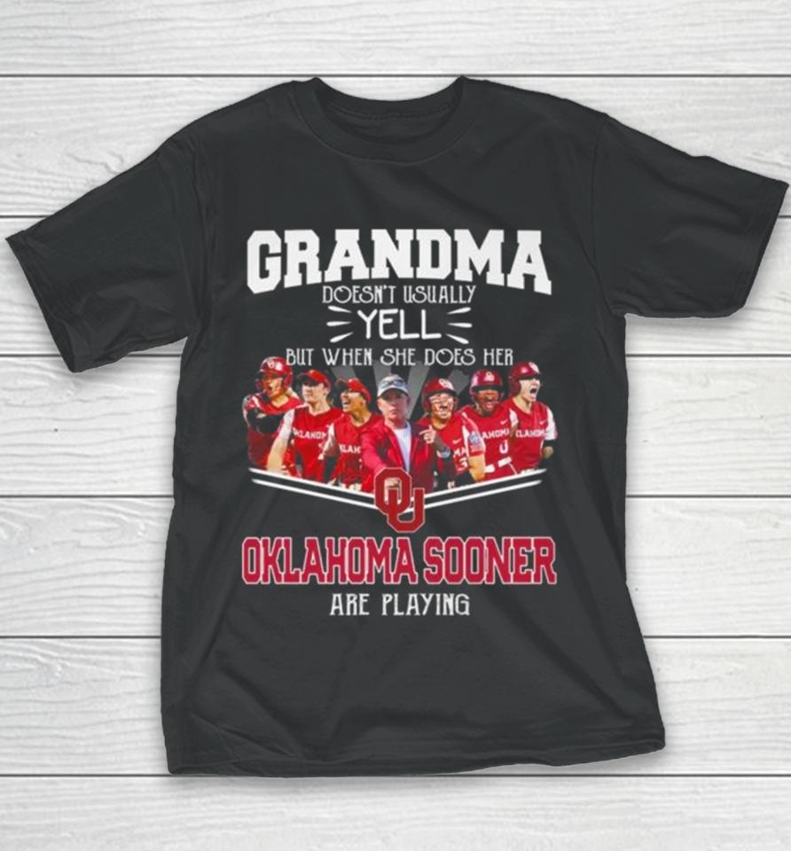 Grandma Doesn’t Usually Yell But When She Does Her Oklahoma Sooners Women’s Basketball Are Playing Youth T-Shirt