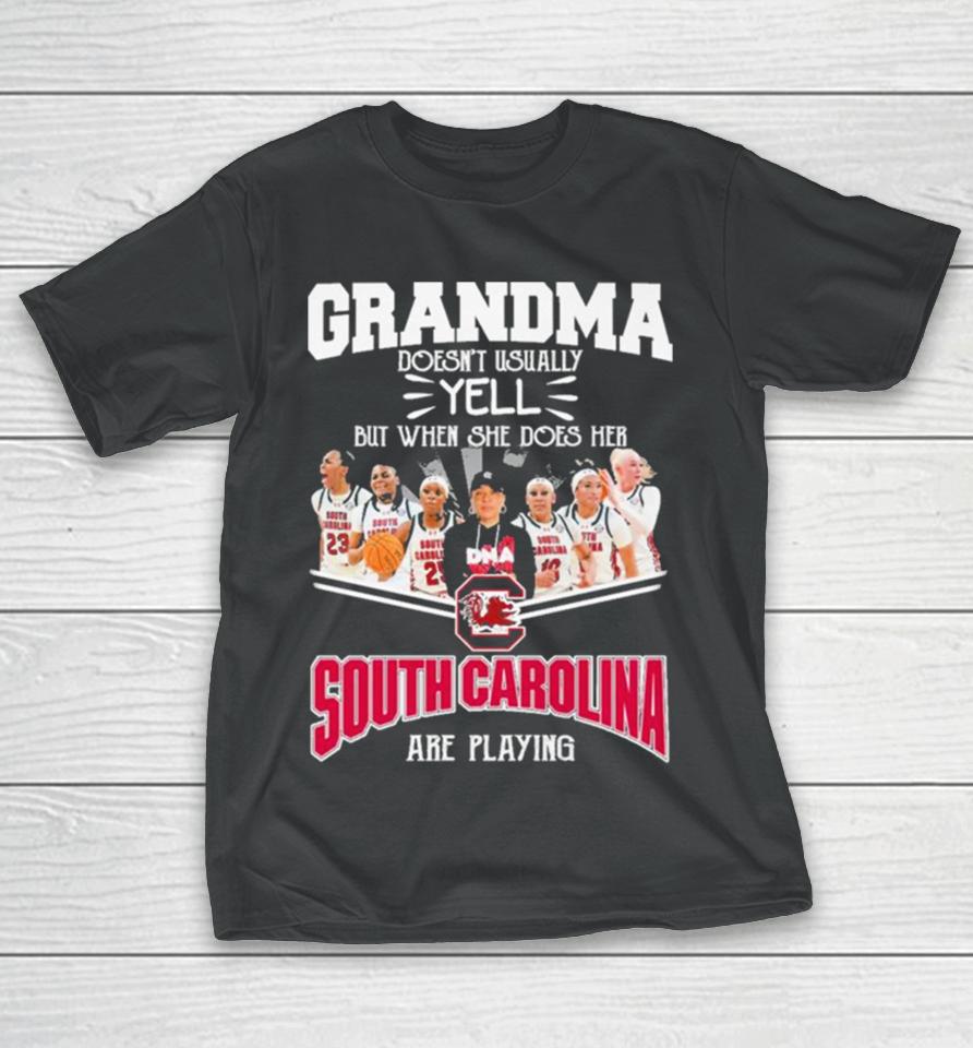 Grandma Doesn’t Usually Yell But When She Does Her South Carolina Gamecocks Basketball Are Playing T-Shirt