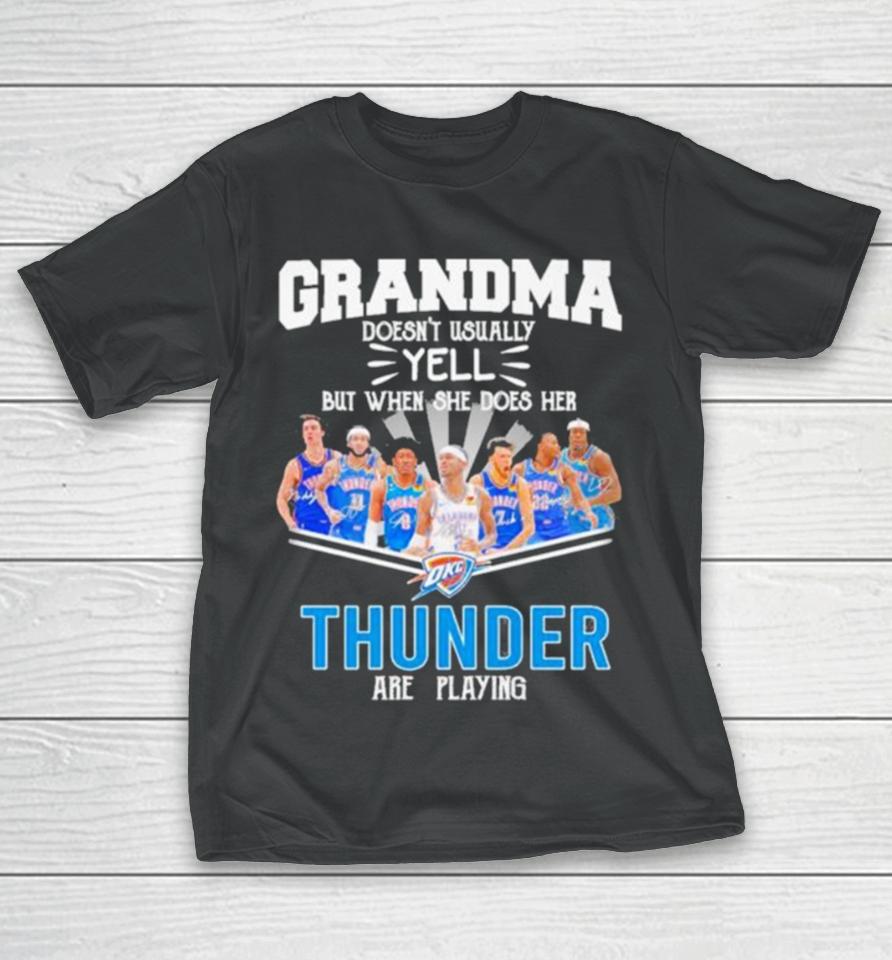 Grandma Doesn’t Usually Yell But When She Does Her Thunder Are Playing T-Shirt