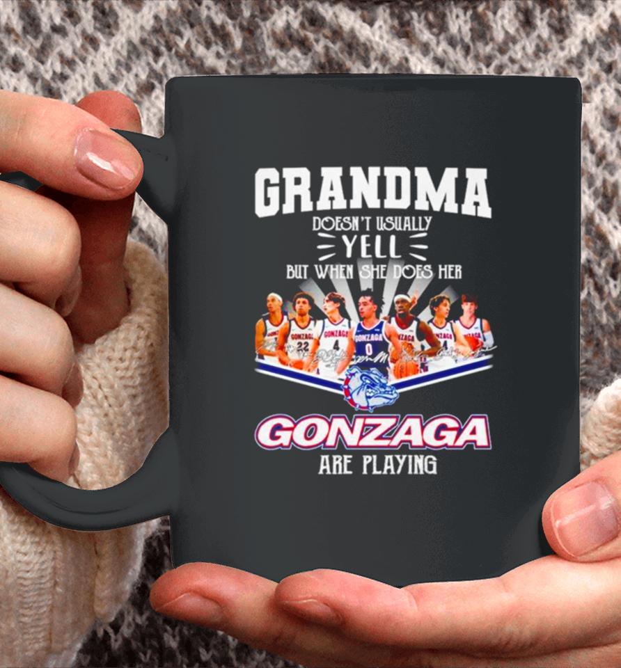Grandma Doesn’t Usually Yell But When She Dose Her Gonzaga Basketball Are Playing Signatures Coffee Mug
