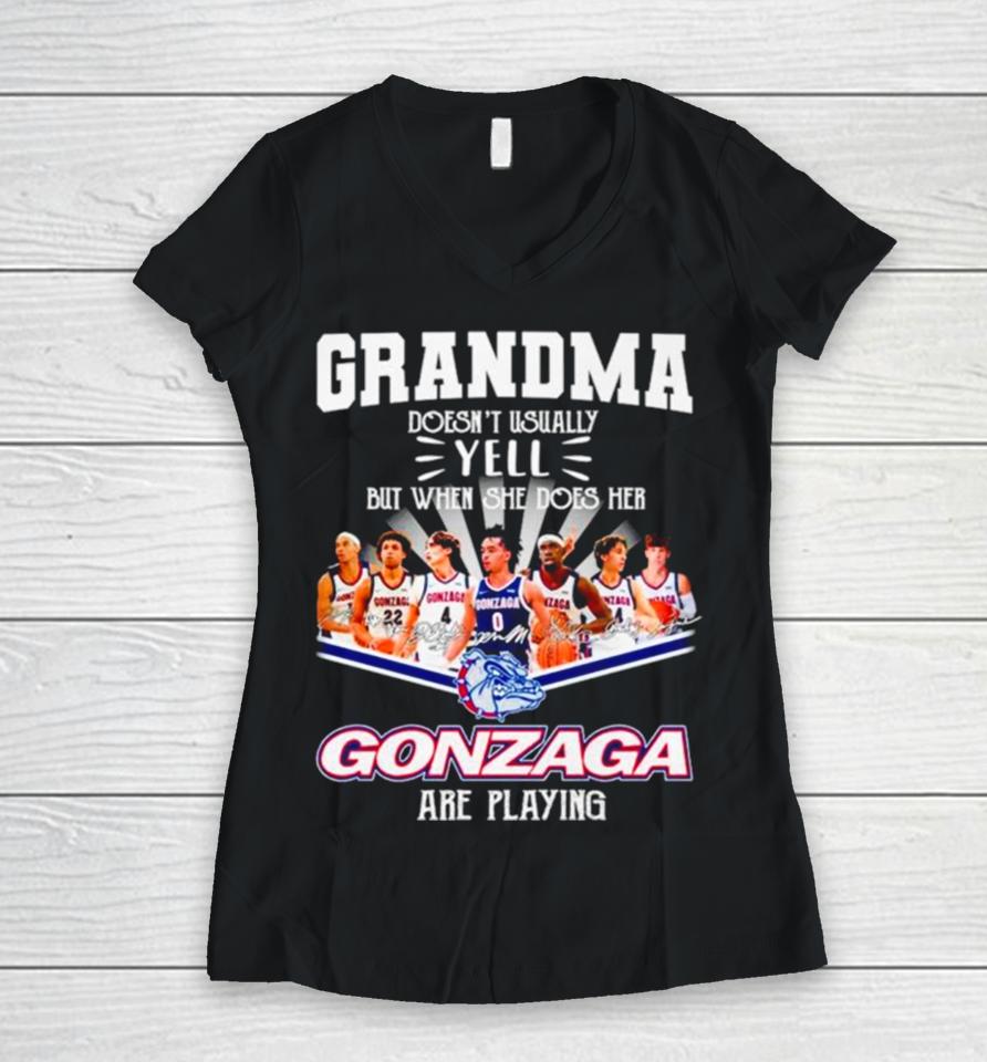 Grandma Doesn’t Usually Yell But When She Dose Her Gonzaga Basketball Are Playing Signatures Women V-Neck T-Shirt