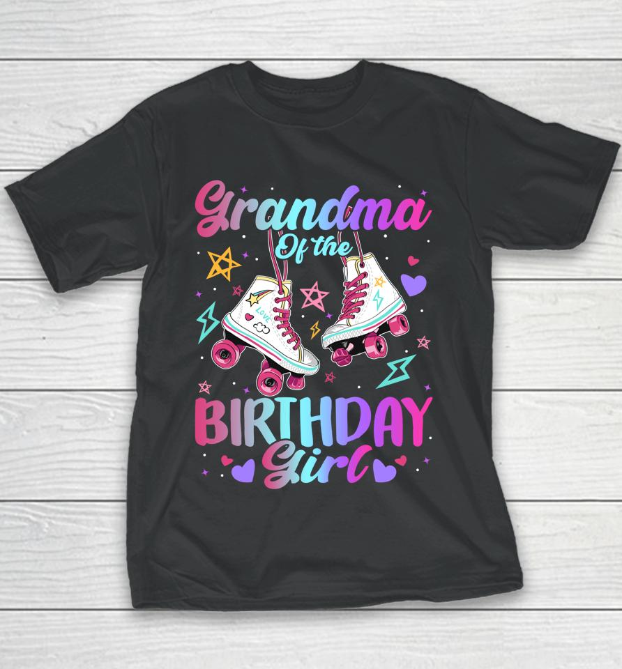 Grandma Of The Birthday Girl Rolling Skate Family Bday Party Youth T-Shirt