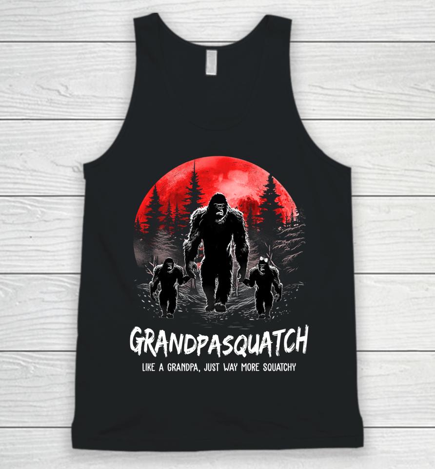 Grandpa Squatch Like A Grandpa Just Way More Squatchy Funny Unisex Tank Top
