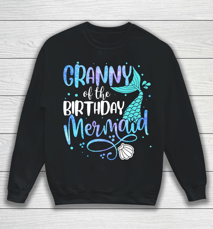Granny Of The Birthday Mermaid Family Matching Party Squad Sweatshirt