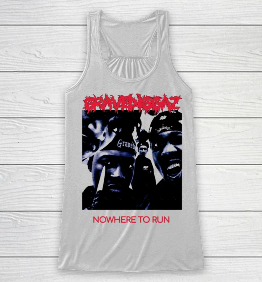 Gravediggaz Nowhere To Run 90S Hip Hop Black Men Fashion For Women Old Fashioned Trending Tee Girls Racerback Tank