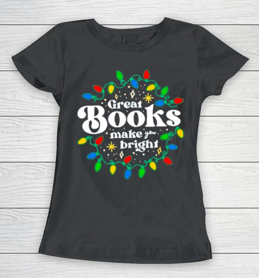 Great Books Make You Bright Christmas Lights Women T-Shirt