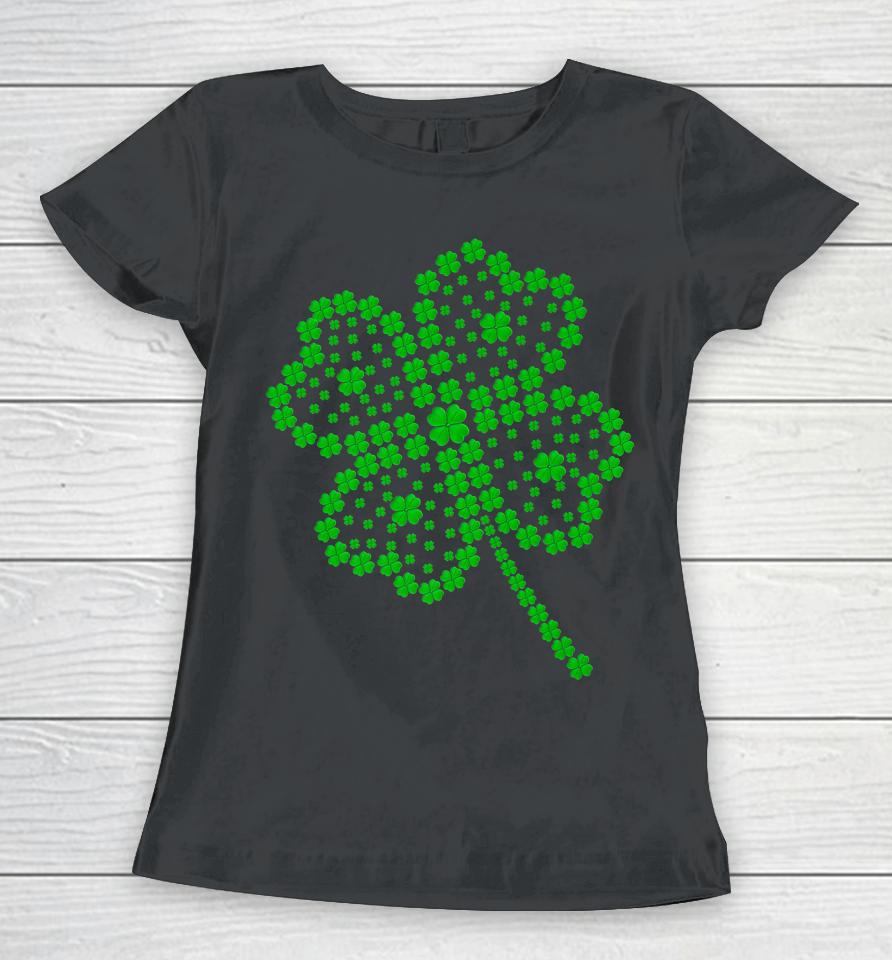 Great Lucky Four Leaf Clover St Patrick's Day Matching Family Women T-Shirt