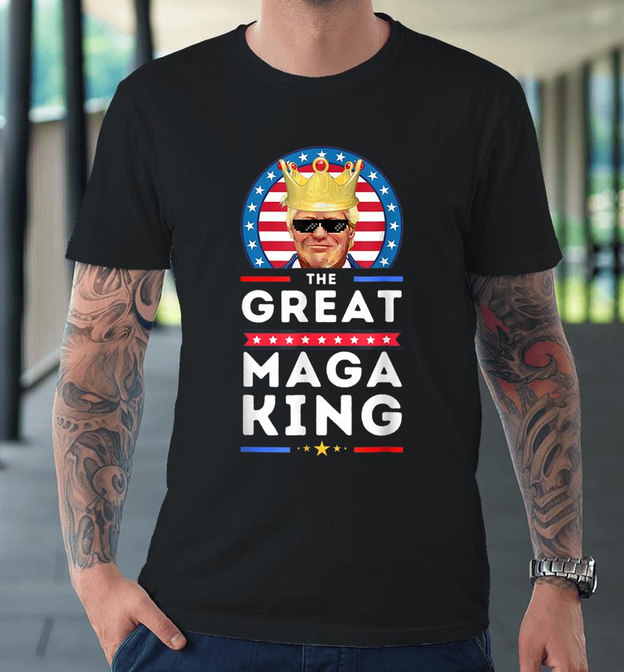 Great Maga King Trump Biden Political Ultra Mega Proud Premium T-Shirt