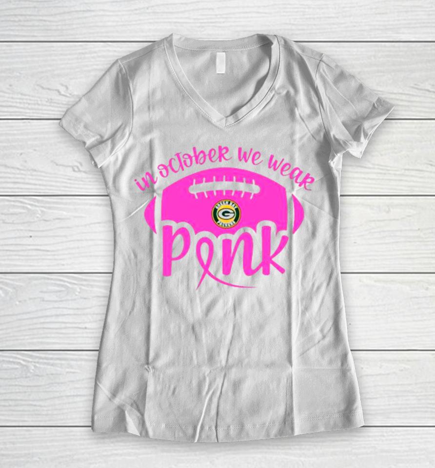 Green Bay Packers 2023 In October We Wear Pink Women V-Neck T-Shirt