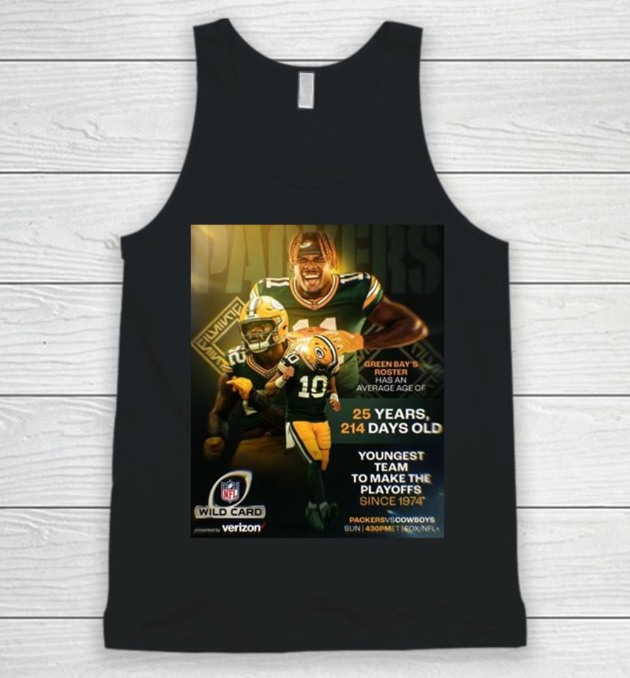 Green Bay Packers Are The Youngest Team To Make The Nfl Playoffs Since 1974 Unisex Tank Top