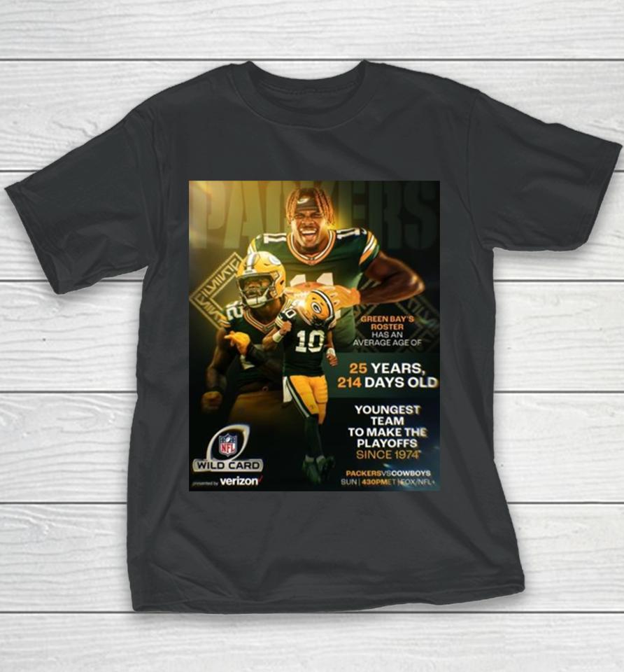 Green Bay Packers Are The Youngest Team To Make The Nfl Playoffs Since 1974 Youth T-Shirt