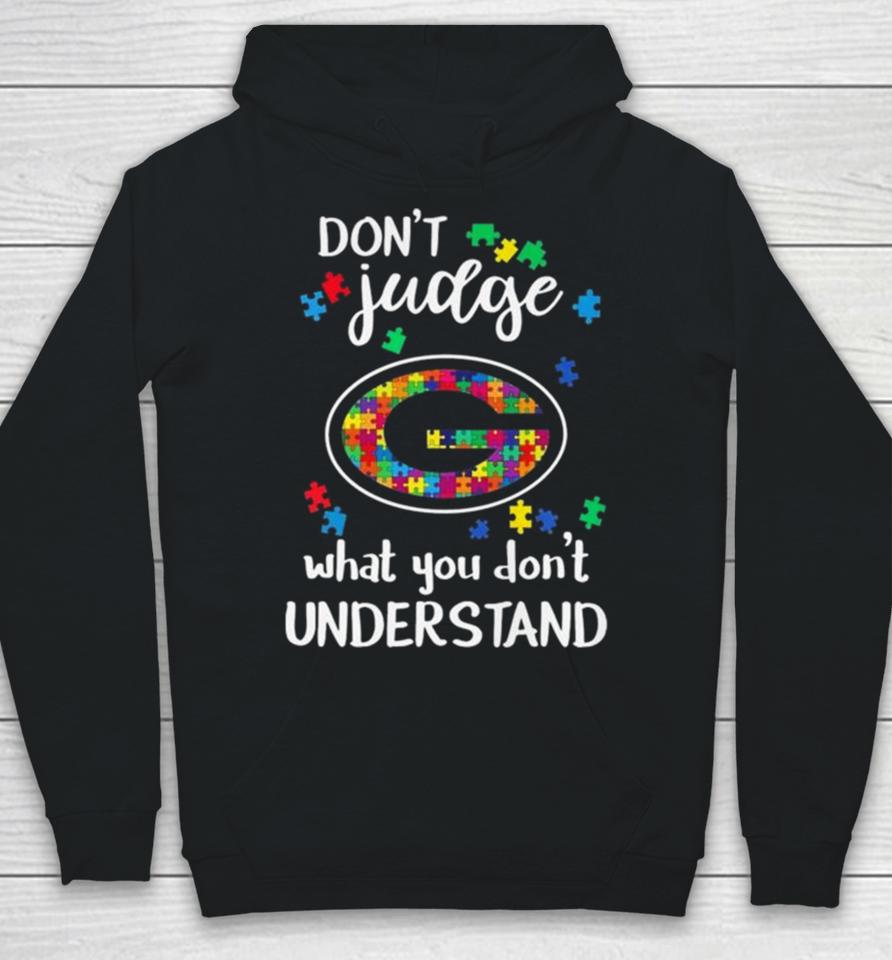 Green Bay Packers Autism Don’t Judge What You Don’t Understand Hoodie
