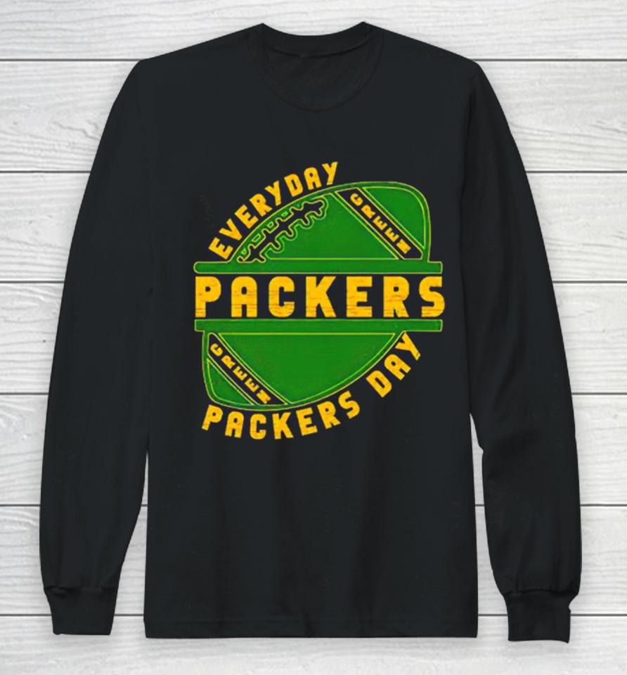 Green Bay Packers Everyday Packers Day Long Sleeve T-Shirt