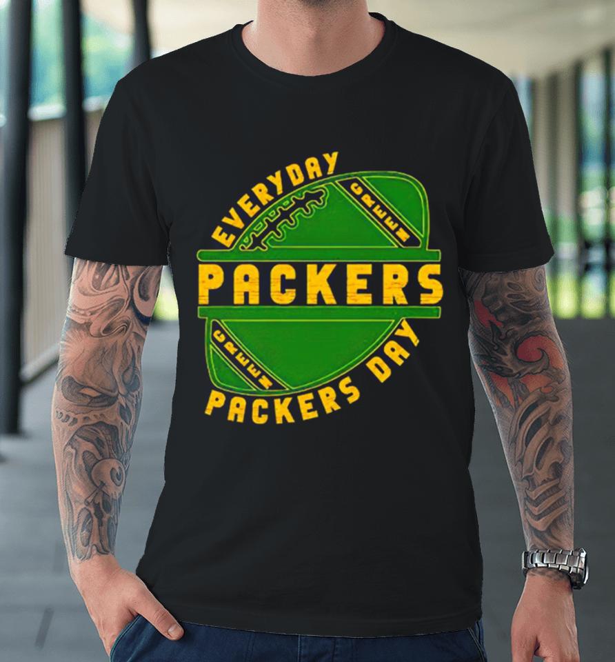 Green Bay Packers Everyday Packers Day Premium T-Shirt