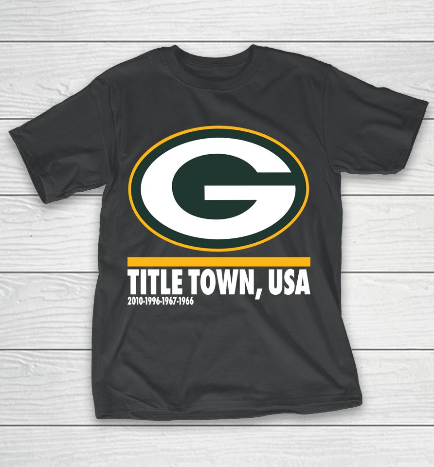 Green Bay Packers Hometown Collection Title Town 2022 T-Shirt