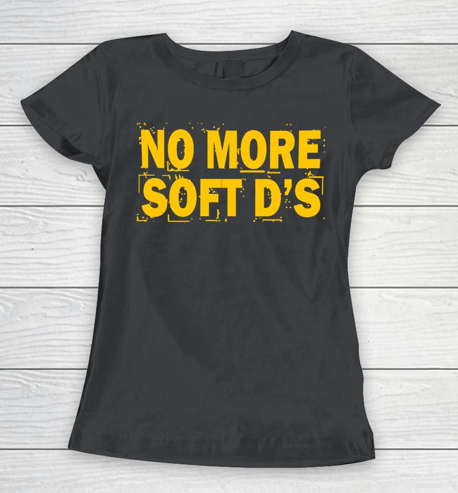 Green Bay Packers Karla D No More Soft D’s Women T-Shirt