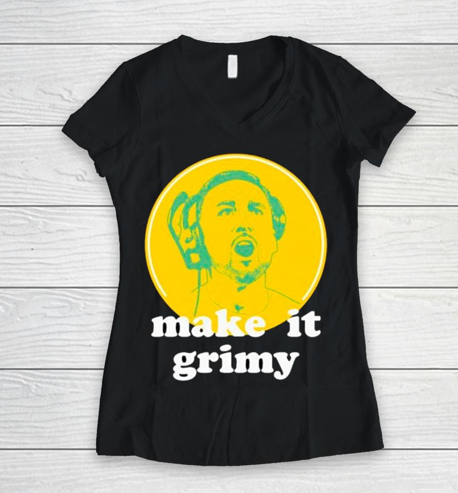 Green Bay Packers Matt Lafleur Make It Grimy Women V-Neck T-Shirt