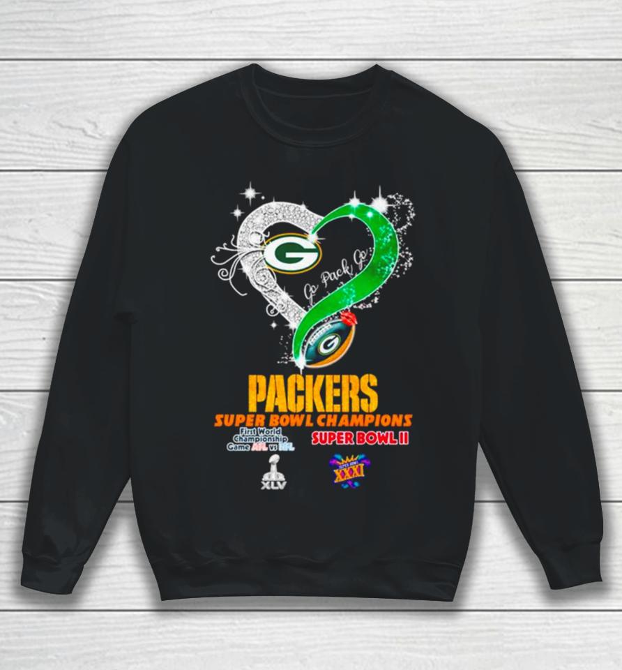 Green Bay Packers Super Bowl Champions Heart Go Pack Go Sweatshirt