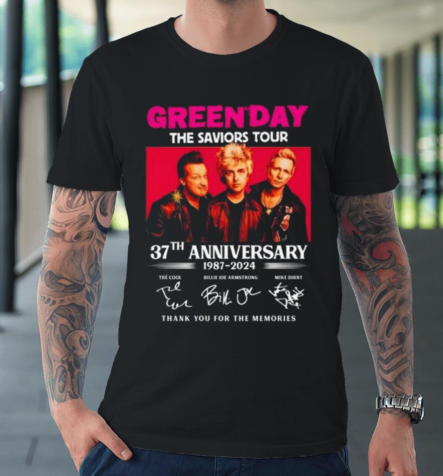 Green Day The Saviors Tour 37Th Anniversary 1987 2024 Thank You For The Memories Signatures Premium T-Shirt