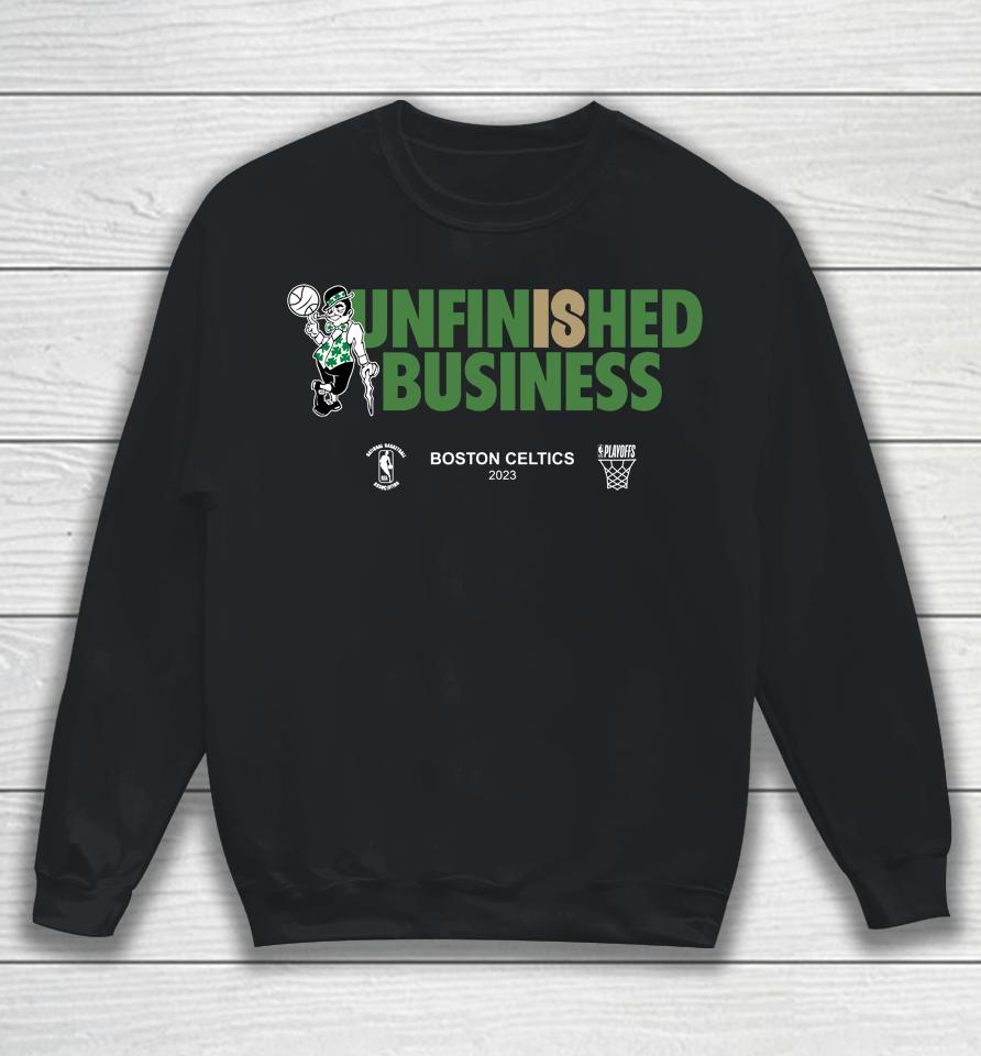 Greenrunsdeep Unfinished Bussiness Boston Celtics 2023 Sweatshirt