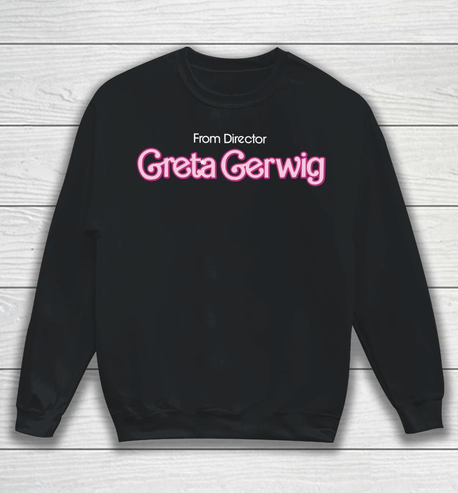 Greta Gerwig Barbie Sweatshirt