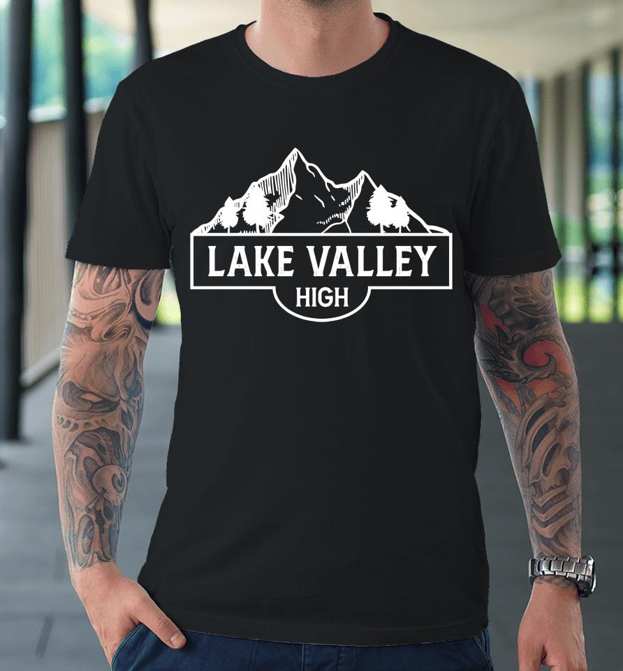 Gretsonly Lake Valley High Premium T-Shirt