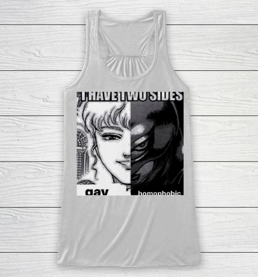 Griffith I Have Two Sides Gay Homophobic Racerback Tank