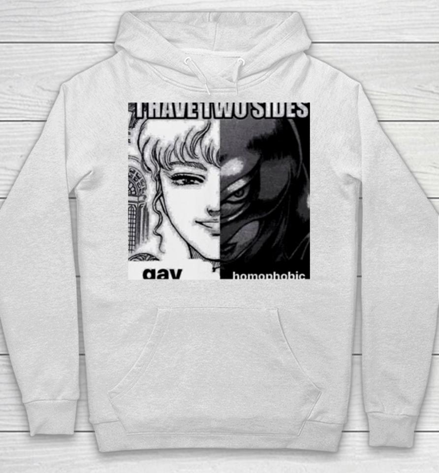 Griffith I Have Two Sides Gay Homophobic Hoodie