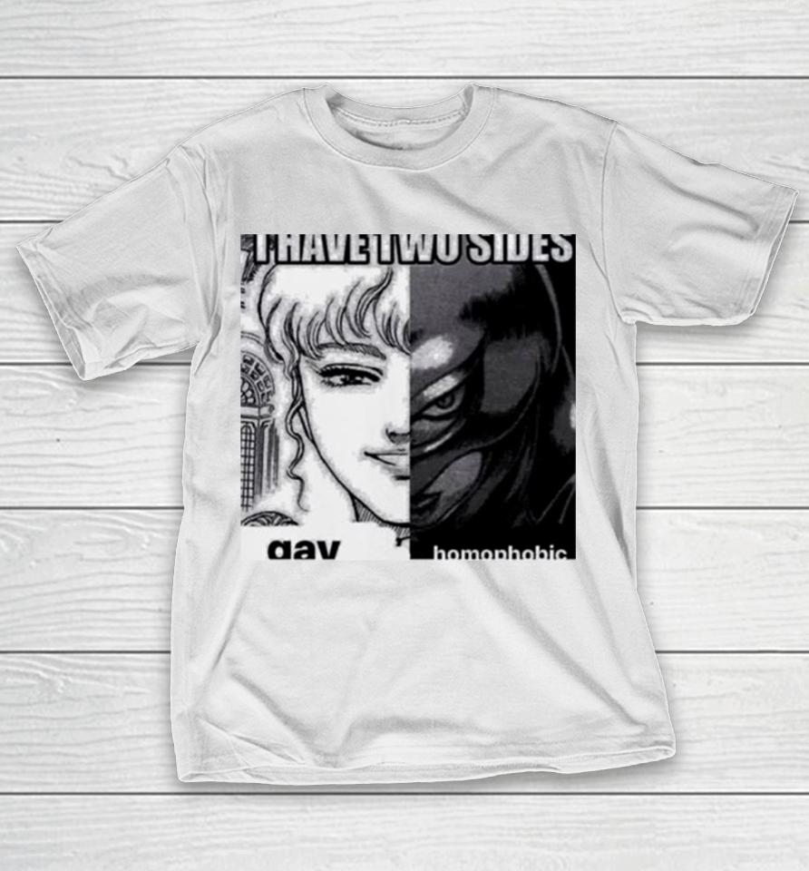 Griffith I Have Two Sides Gay Homophobic T-Shirt