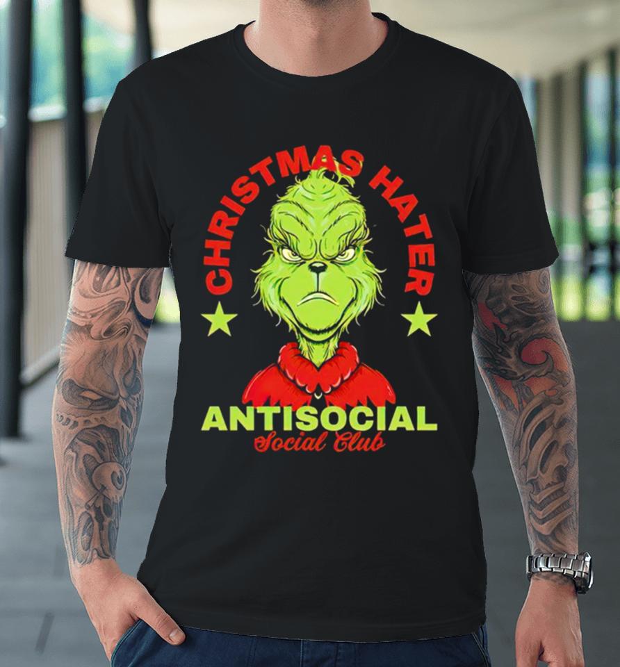 Grinch Christmas Hater Antisocial Social Club Premium T-Shirt