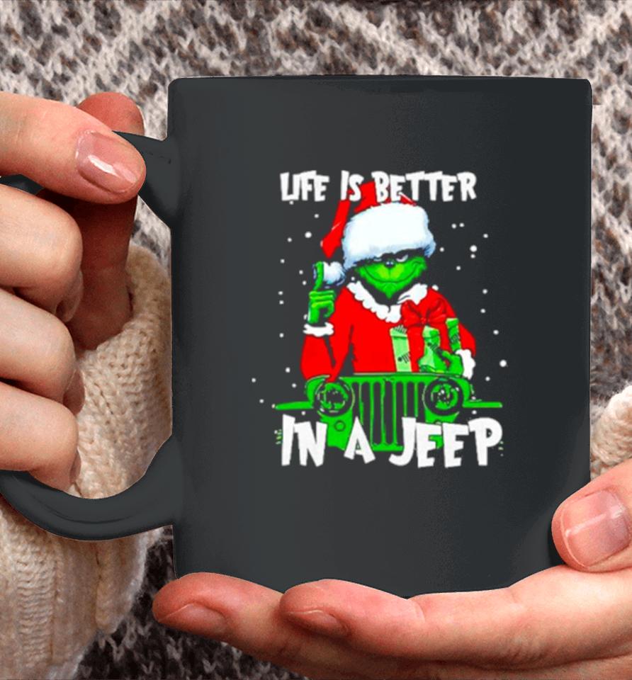 Grinch Santa Life Is Better In A Jeep Coffee Mug