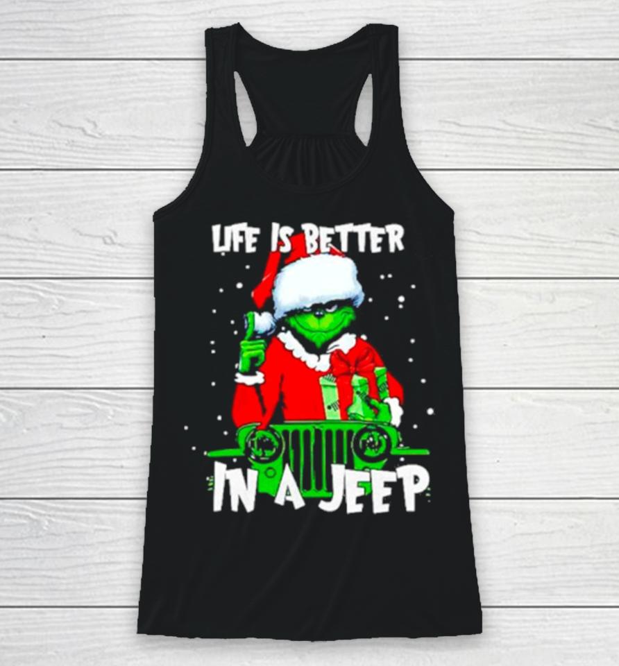 Grinch Santa Life Is Better In A Jeep Racerback Tank