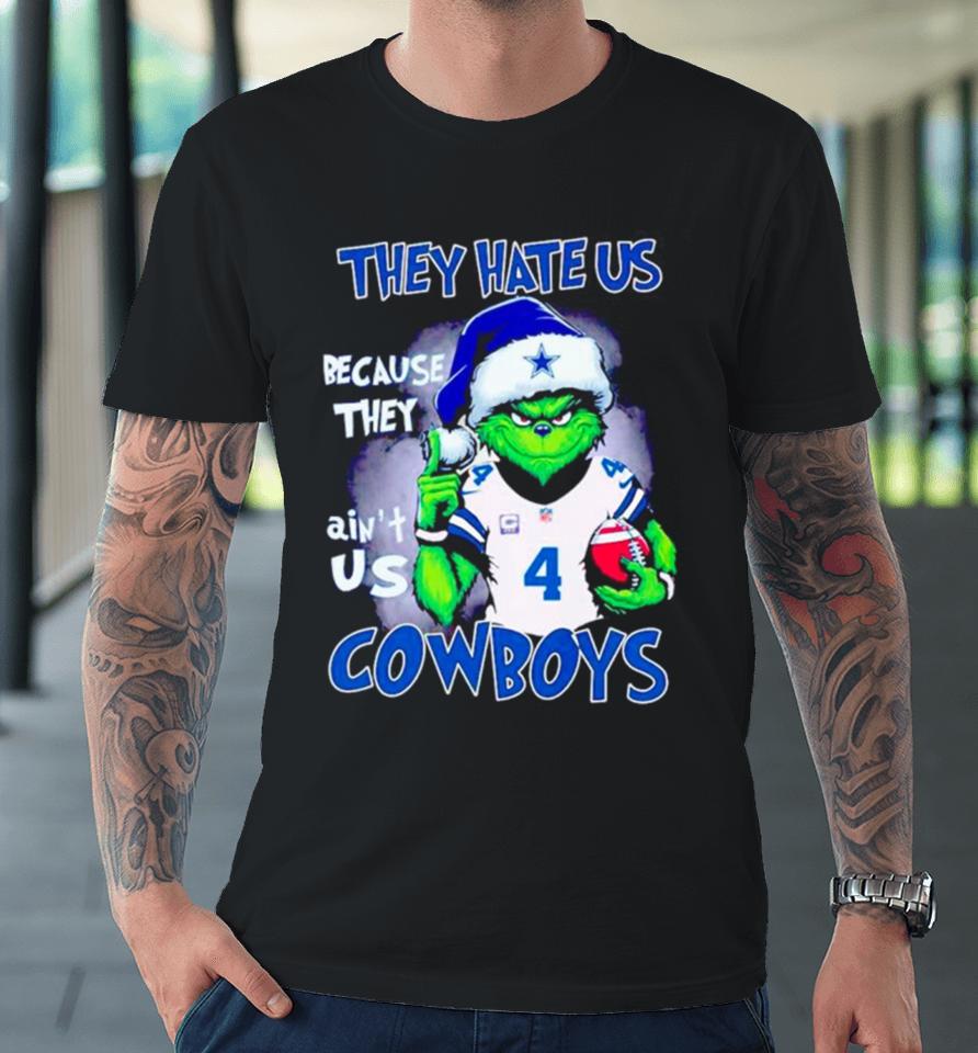 Grinch Santa They Hate Us Because They Ain’t Us Cowboys Football Premium T-Shirt