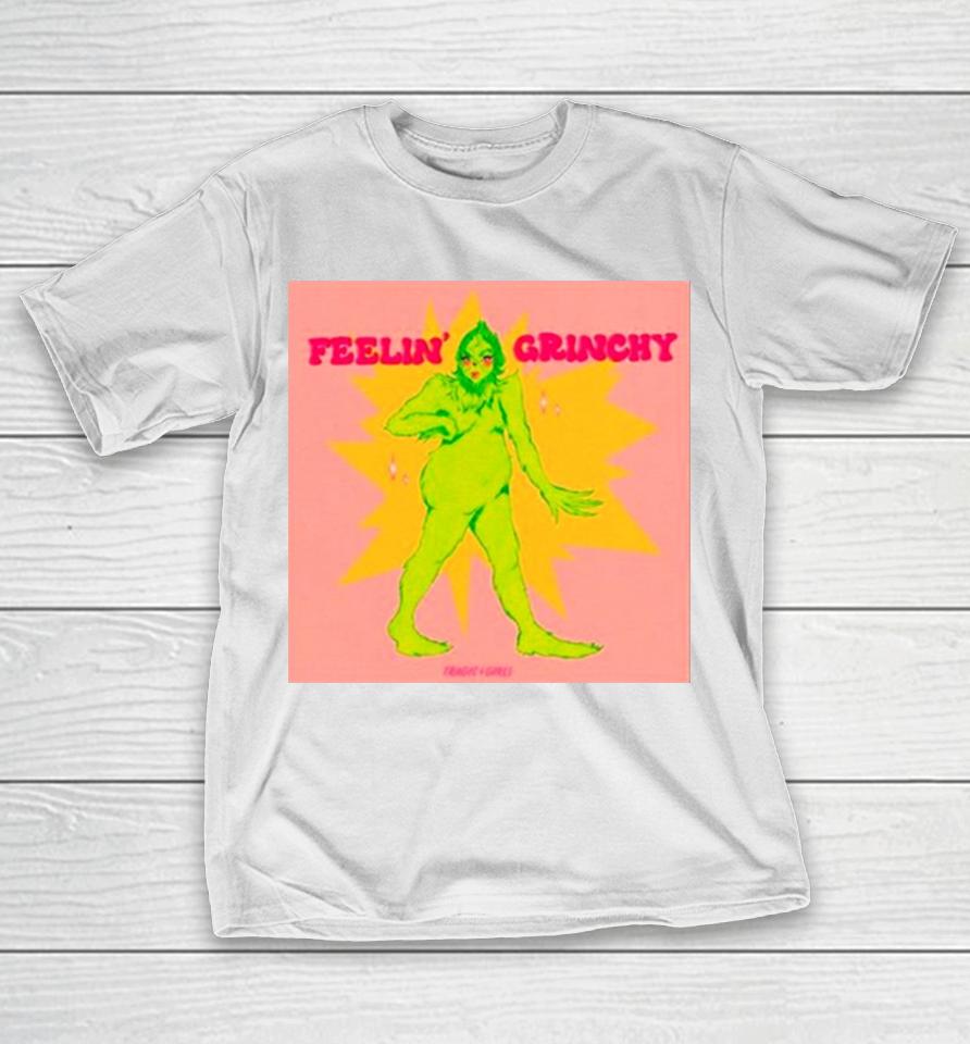 Grinch Women Feelin’ Grinchy T-Shirt
